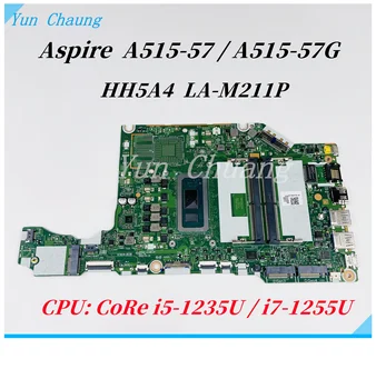 Для Acer Aspire A515-57 A515-57G Материнская плата ноутбука NB.K3J11.003 HH5A4 LA-M211P Материнская плата с процессором i5-1235U/i7-1255U UMA DDR4